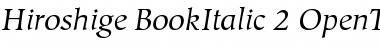 Hiroshige Book Italic Font Hiroshige Book Italic Font