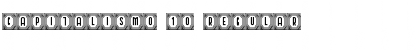 Capitalismo 10 Regular Font Capitalismo 10 Regular Font