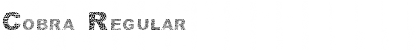 Cobra Regular Font Cobra Regular Font