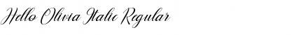 Hello Olivia Italic Regular Font Hello Olivia Italic Regular Font