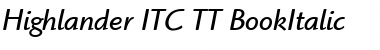 Highlander ITC TT BookItalic Font Highlander ITC TT BookItalic Font