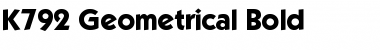 K792-Geometrical Bold Font K792-Geometrical Bold Font