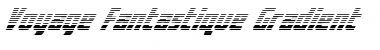 Voyage Fantastique Gradient Italic Font