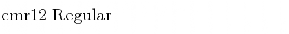 cmr12 Regular Font