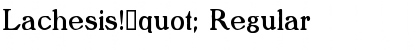Lachesis!" Regular Font