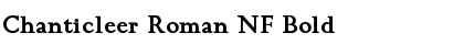 Chanticleer Roman NF Bold Font