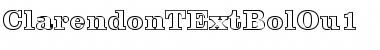 ClarendonTExtBolOu1 Regular Font