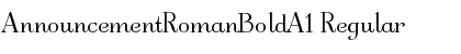 AnnouncementRomanBoldA1 Regular Font