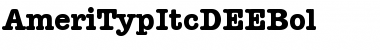AmeriTypItcDEEBol Regular Font